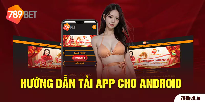 Hướng dẫn tải app cho Android 